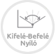 Kifelé-befelé nyíló ajtó Kifelé-befelé nyíló ajtó